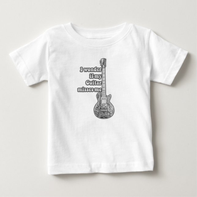 I wonder if my guitar misses me. Black and white Baby T-Shirt (Front)