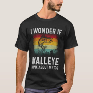 I Wonder If Walleye Think About Me Too Funny Walle T-Shirt