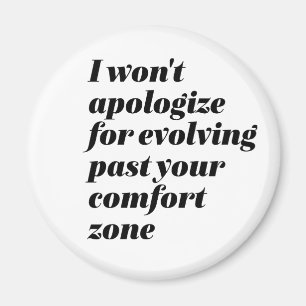 I Won't Apologize Inspirational Empower Women Magnet