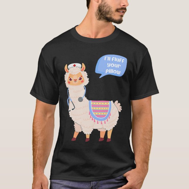I Won't Fluff Your Pillow but Alpaca Would Wound C T-Shirt (Front)