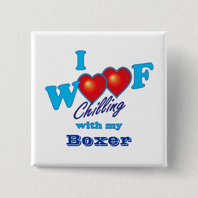 I Woof Boxer 15 Cm Square Badge (Front)