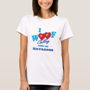 I Woof Havanese T-Shirt