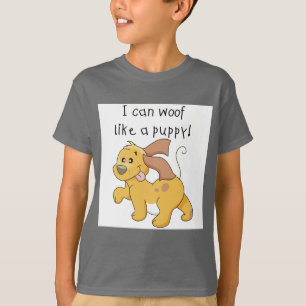 I Woof Like a Puppy Tshirts and Gifts