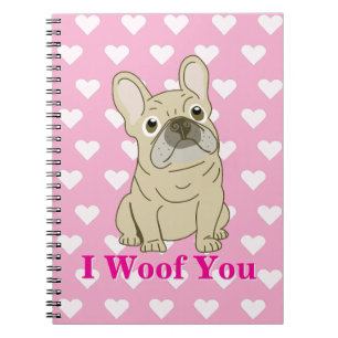 I Woof You - French Bulldog hearts Notebook