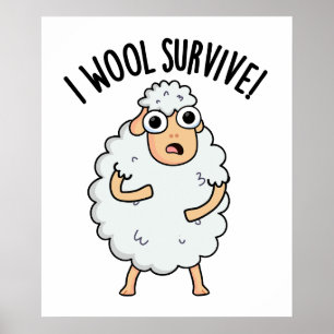 I Wool Survive Funny Sheep Puns Poster