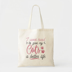 I Work Hard Cats Tote Bag