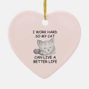 I Work Hard Ceramic Ornament