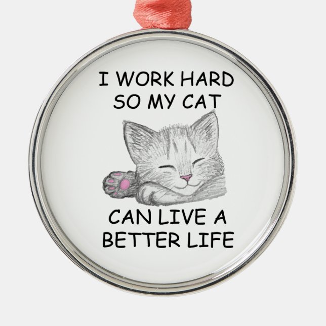 I Work Hard Metal Tree Decoration (Front)