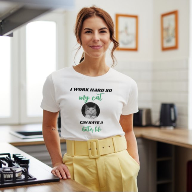 I Work Hard - Personalizable Cat Photo T-Shirt (Creator Uploaded)