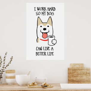 I work hard poster