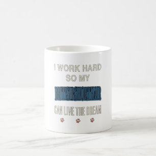 I Work Hard So My British Shorthair Can Live Dream Coffee Mug