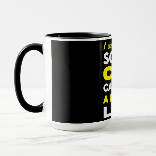I Work Hard So My Cat Can Live a Better Life  Mug (Left)