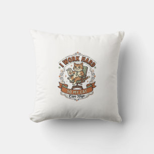 I Work Hard So My Cat Can Nap Cat Funny Owner Humo Cushion