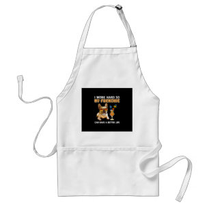 I work hard so my frenchies can have a better life standard apron
