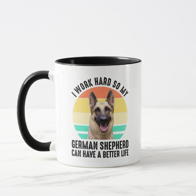 I Work Hard So My German Shepherd Mug (Left)