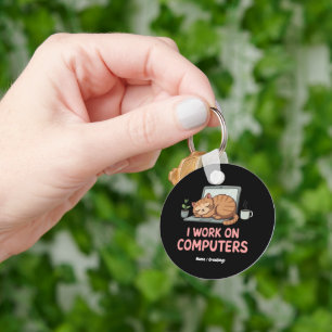 I Work On Computers Funny Cats Computers Halloween Key Ring