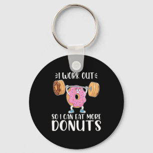 I Work Out So I Can Eat More Donuts - Workout Love Key Ring