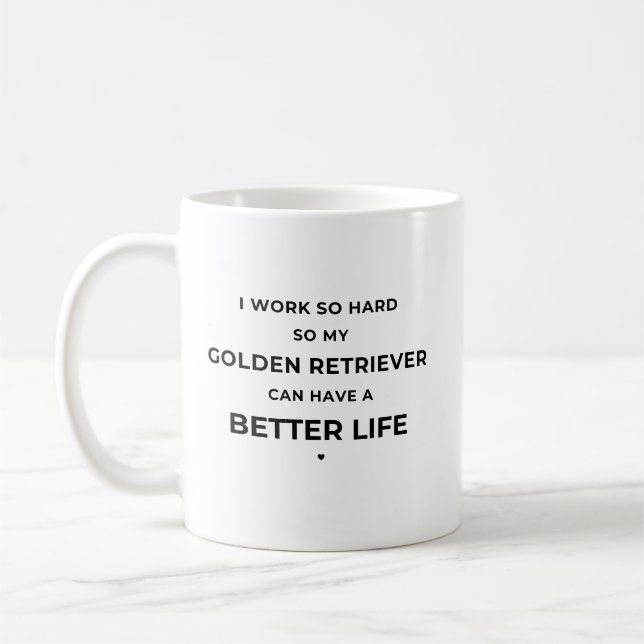 I work so hard... - White Mug (Left)