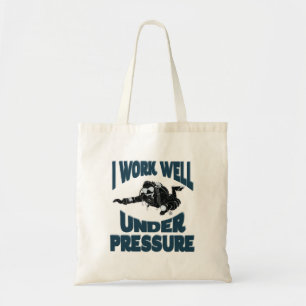 I Work Well Under Pressure - Funny Scuba Diving Tote Bag