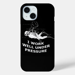 I Work Well Under Pressure (Scuba Diving) iPhone 15 Case