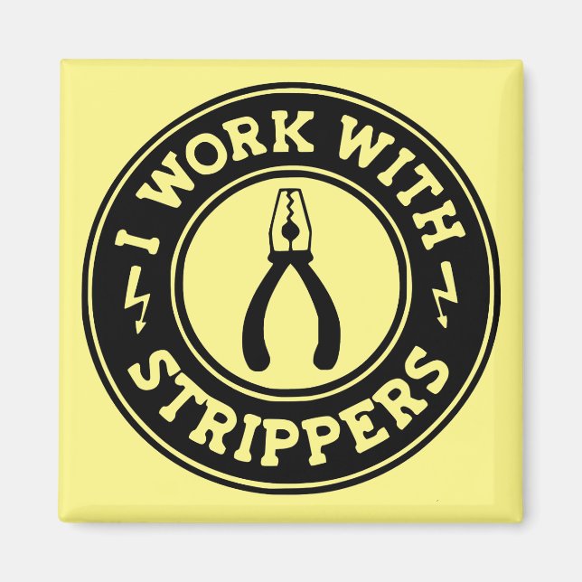 I Work With Strippers  #USAPatriotGraphics  © Magnet (Front)