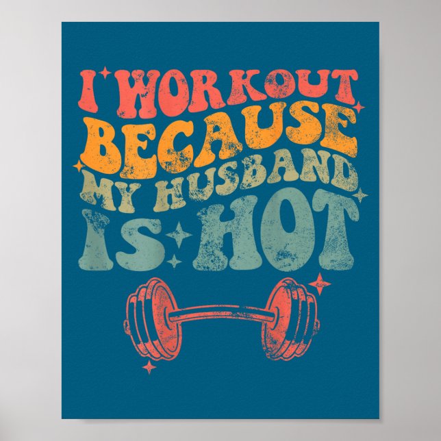 I Workout Because Husband Front Back Poster (Front)
