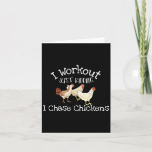 I Workout Just Kidding I Chase Chickens Funny Gift Card