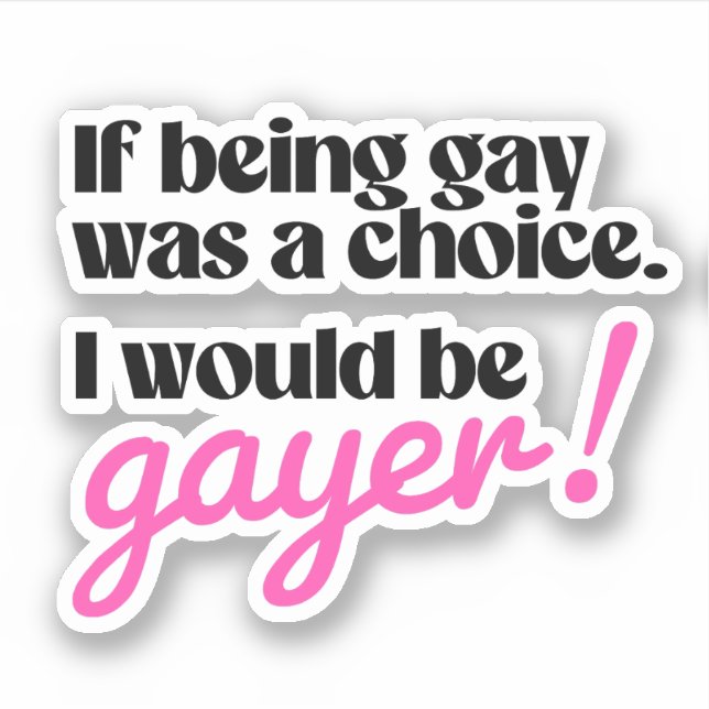 I would be gayer (Front)