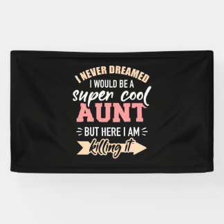 I Would Be Super Cool Aunt Banner