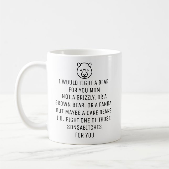 I would fight a bear, mum gift, mum mug, coffee mu coffee mug (Left)