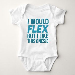 I Would Flex Baby Bodysuit