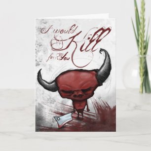 I would kill for you holiday card