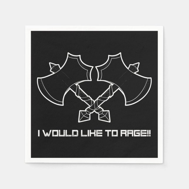 "I would like to rage" -the barbarian, always. Napkin (Front)
