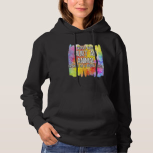 I Would Never Hurt An Animal Cute Hoodie