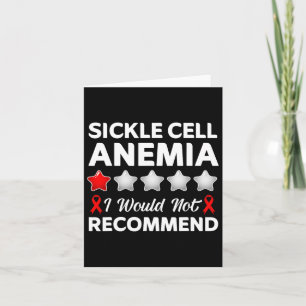 I Would Not Recommend Sickle Cell Anaemia Awarenes Card