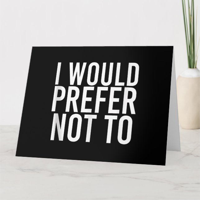 I WOULD PREFER NOT TO Funny Lazy Gym Fitness Gift Card (Front)