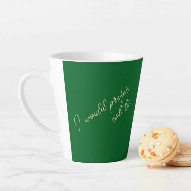 I would prefer not to latte mug (In Situ)