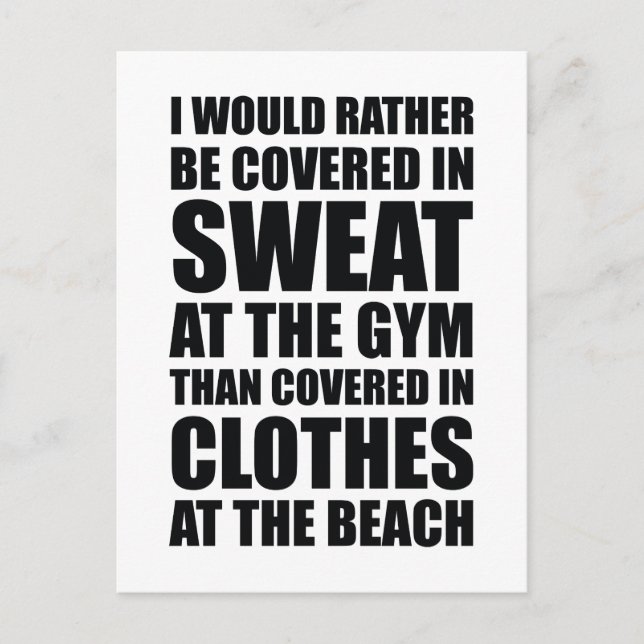 I Would Rather Be Covered In Sweat At The Gym Postcard (Front)