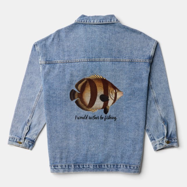 I would Rather Be Fishing Denim Jacket (Back)