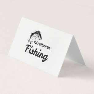 I Would Rather be Fishing funny Business Card