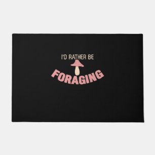 I Would Rather Be Foraging Doormat