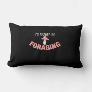 I Would Rather Be Foraging Lumbar Cushion