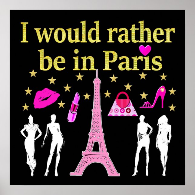 I WOULD RATHER BE IN PARIS POSTER (Front)