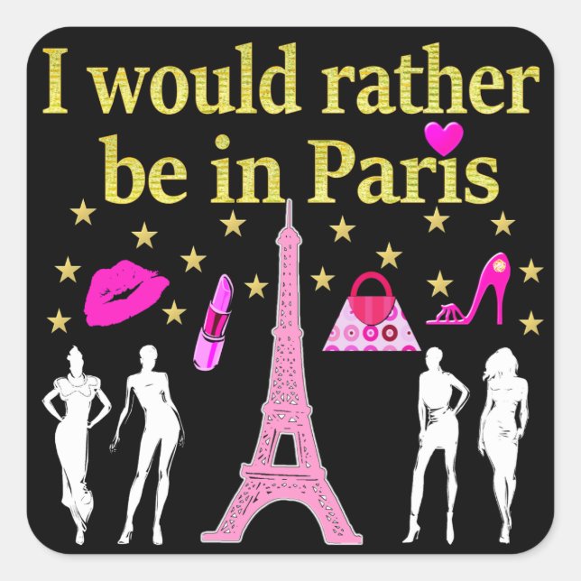 I WOULD RATHER BE IN PARIS SQUARE STICKER (Front)
