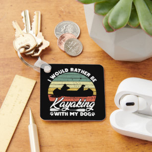 I Would Rather Be Kayaking With My Dog Lover Funny Key Ring