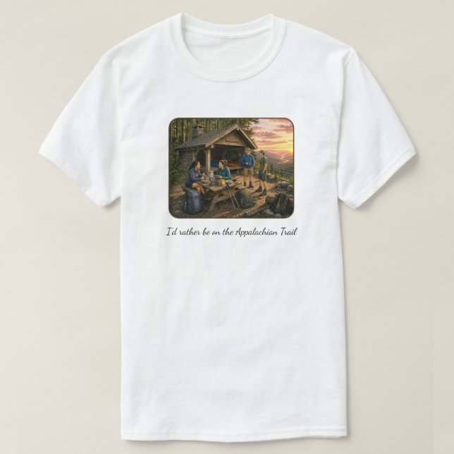 I would rather be on the Appalachian Trail tshirt (Design Front)