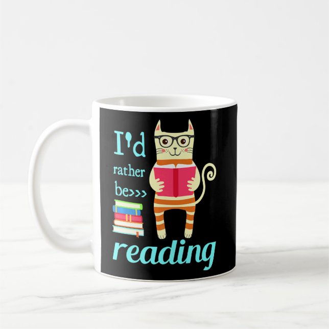 I Would Rather Be Reading Quote   Coffee Mug (Left)