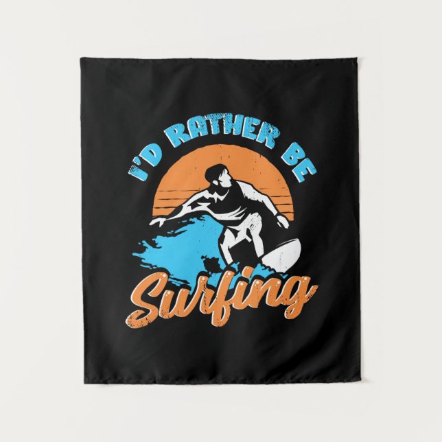 I Would Rather Be Surfing Tapestry (Front)