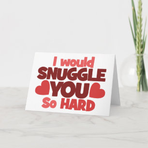 I would snuggle you so hard holiday card