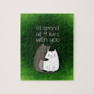 I would spend all nine lives with you two cats jigsaw puzzle